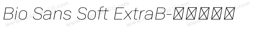 Bio Sans Soft ExtraB字体转换
